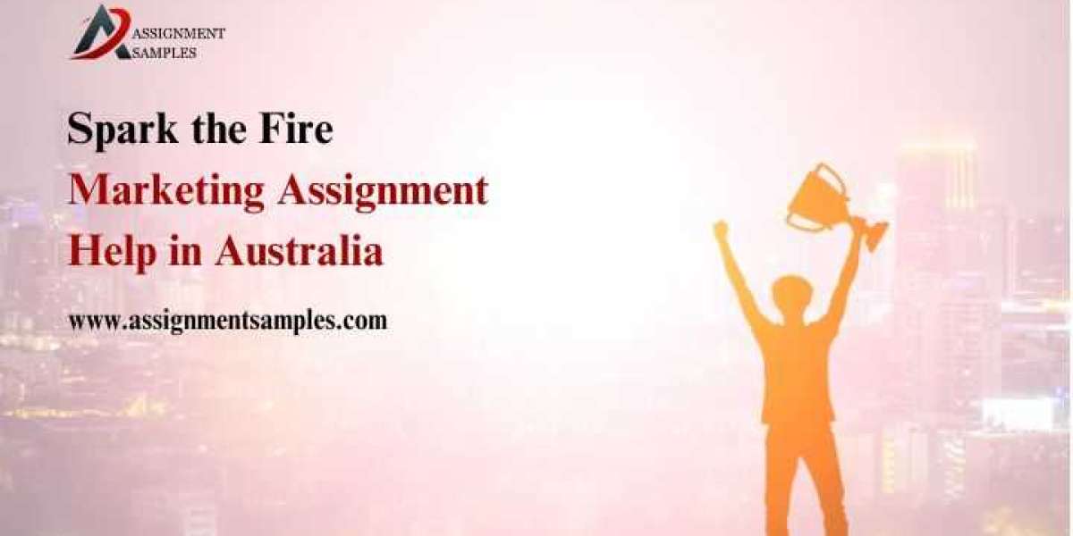 Spark the Fire With Marketing Assignment Help in Australia