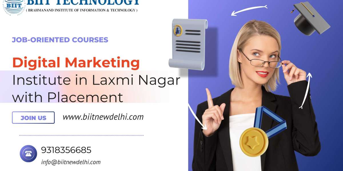 Best Practical & Job Oriented Digital Marketing Institute Laxmi Nagar (Delhi)