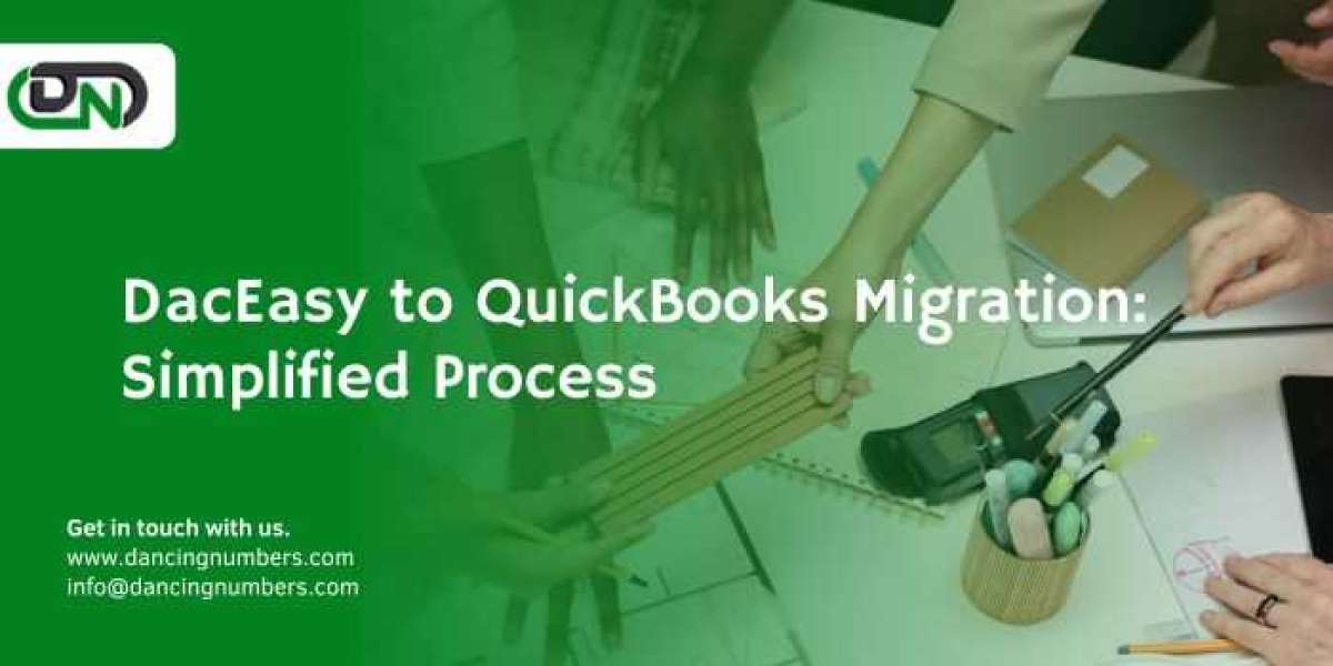 DacEasy to QuickBooks Migration: Simplified Process
