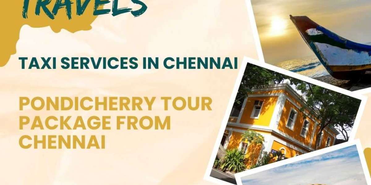 Taxi Services In Chennai | Pondicherry Tour Packages from Chennai